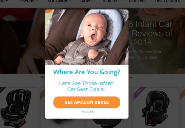 Popup campaign used byTop6 Digital to Increase Affiliate Sales. It has a photo of a baby in a car seat. The text says "Where are You Going? Let's See Those Infant Car Seat Deals . . ." The orange call-to-action button says "See Amazon Deals"